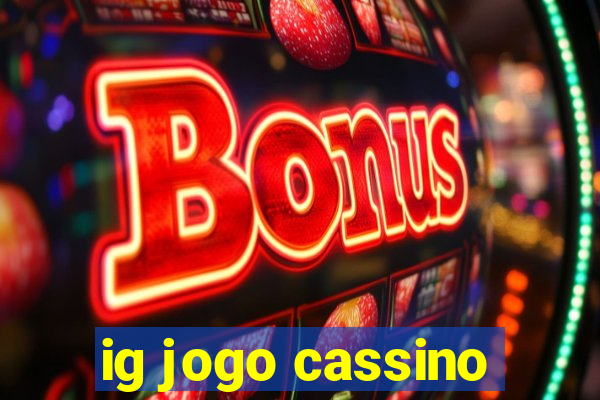 ig jogo cassino